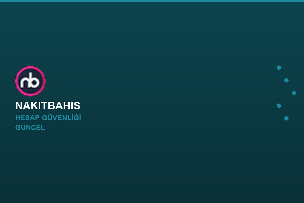 Nakitbahis güvenlik görseli