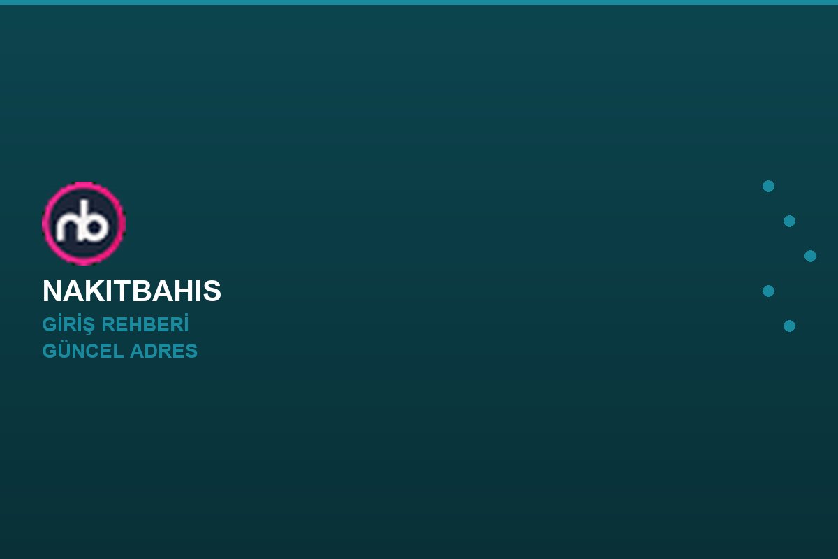 Nakitbahis giriş adımları
